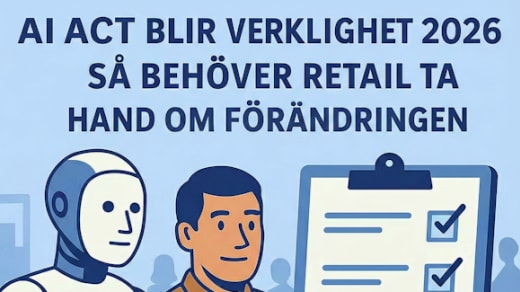 Webbinarium: AI Act blir verklighet 2026 – så behöver retail ta hand om förändringen